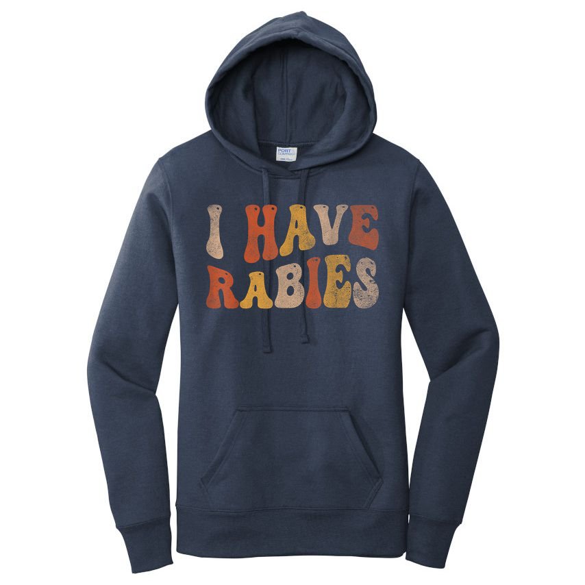 Funny Retro Vintage I Have Rabies I Have Rabies Women's Pullover Hoodie