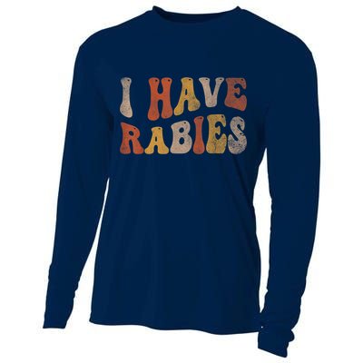 Funny Retro Vintage I Have Rabies I Have Rabies Cooling Performance Long Sleeve Crew
