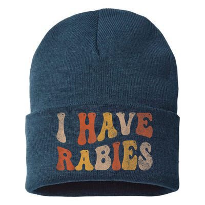 Funny Retro Vintage I Have Rabies I Have Rabies Sustainable Knit Beanie