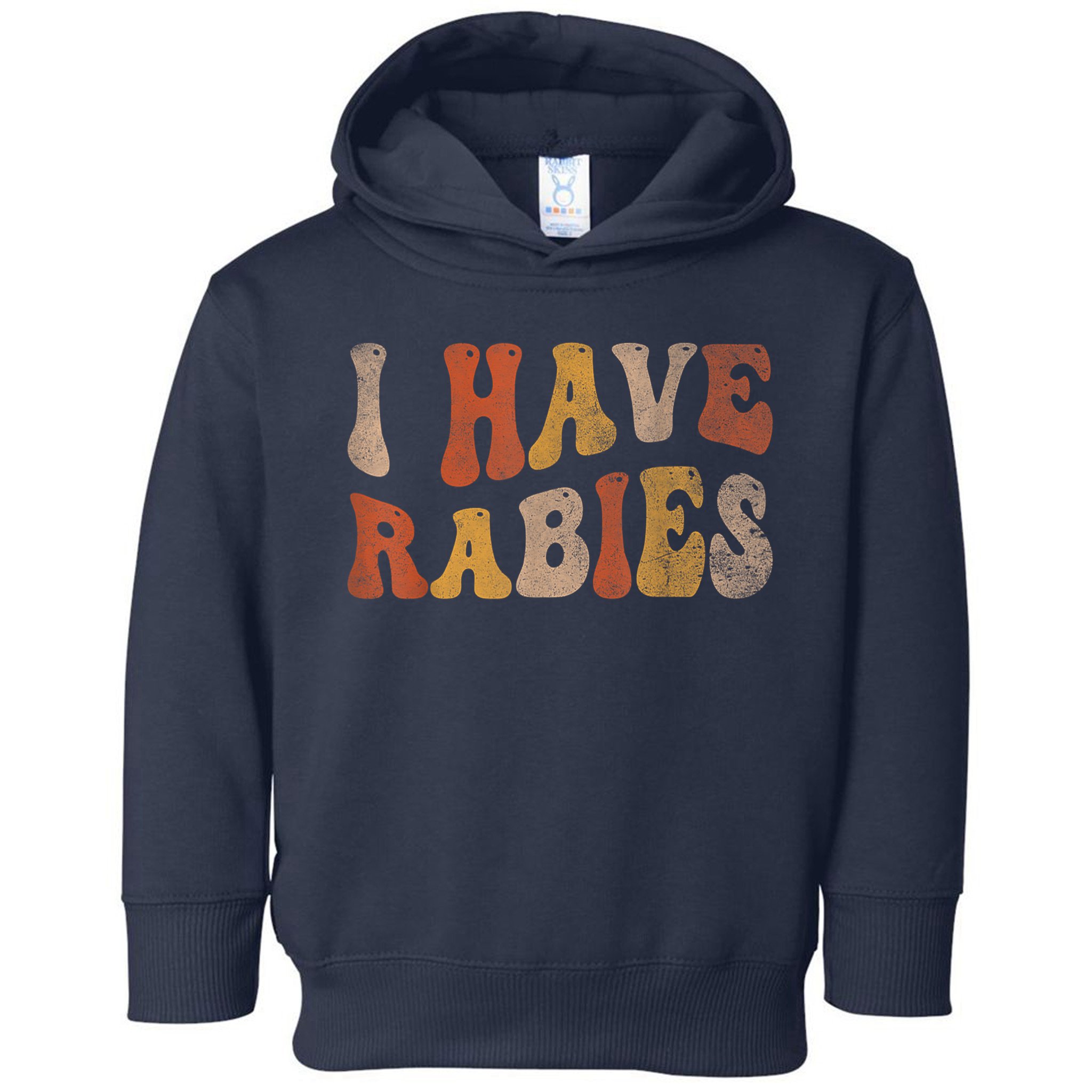 Funny Retro Vintage I Have Rabies I Have Rabies Toddler Hoodie