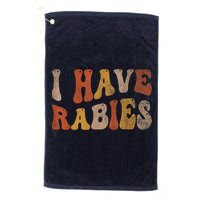 Funny Retro Vintage I Have Rabies I Have Rabies Golf Towel