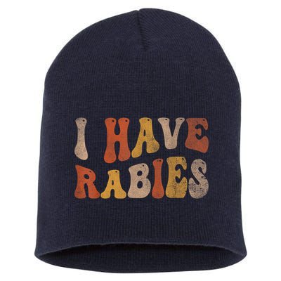 Funny Retro Vintage I Have Rabies I Have Rabies Short Acrylic Beanie