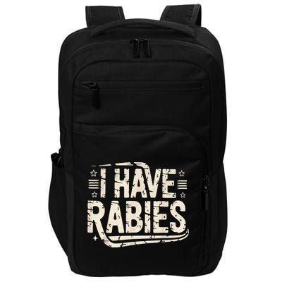 Funny Retro Vintage I Have Rabies I Have Rabies Essential Impact Tech Backpack