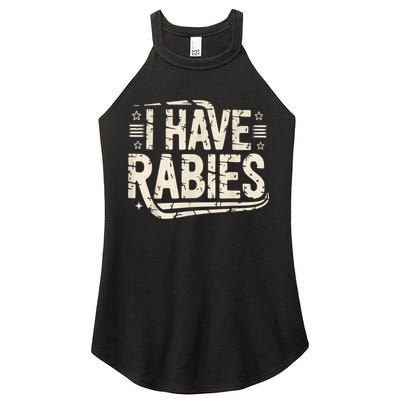 Funny Retro Vintage I Have Rabies I Have Rabies Essential Women's Perfect Tri Rocker Tank