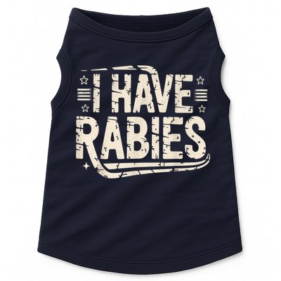 Funny Retro Vintage I Have Rabies I Have Rabies Essential Doggie Tank