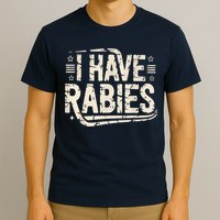 Funny Retro Vintage I Have Rabies I Have Rabies Essential T-Shirt