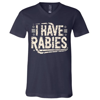 Funny Retro Vintage I Have Rabies I Have Rabies Essential V-Neck T-Shirt