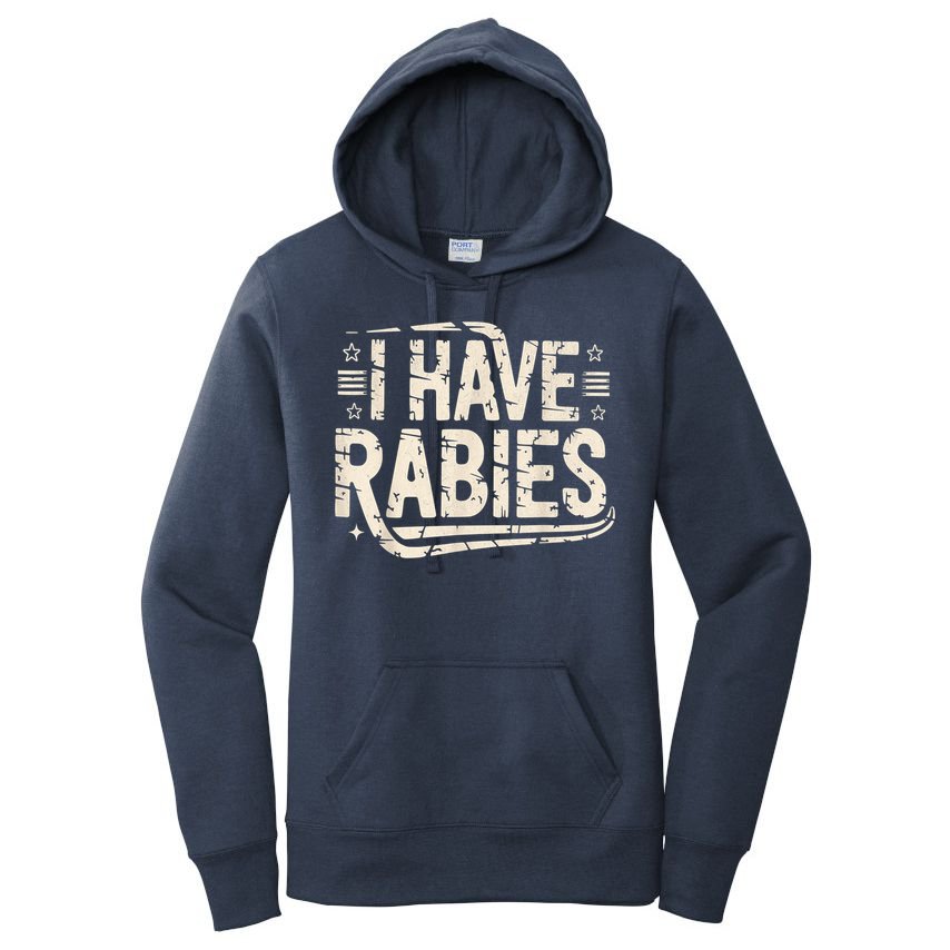 Funny Retro Vintage I Have Rabies I Have Rabies Essential Women's Pullover Hoodie