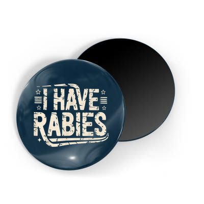 Funny Retro Vintage I Have Rabies I Have Rabies Essential Magnet