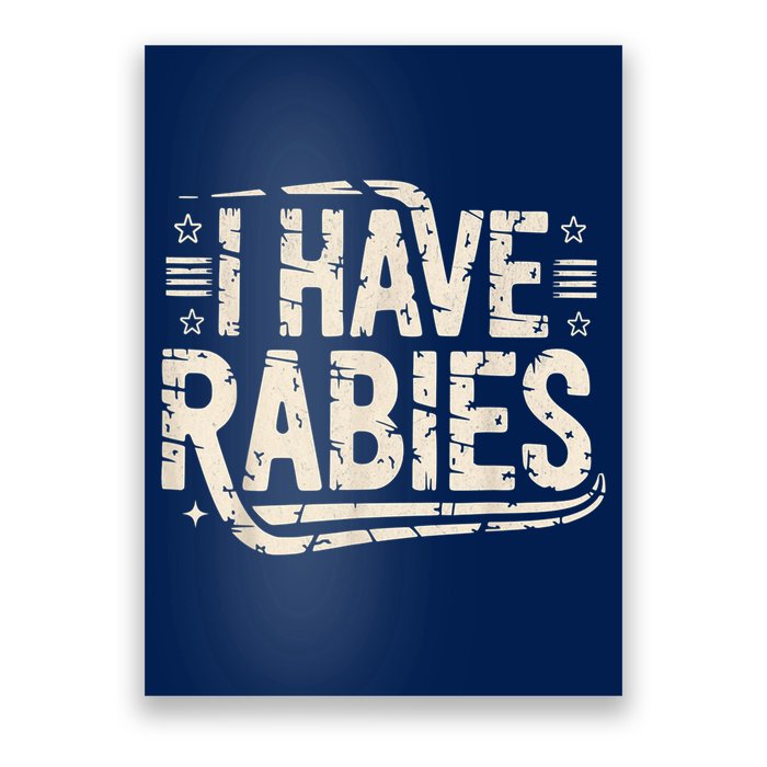 Funny Retro Vintage I Have Rabies I Have Rabies Essential Poster
