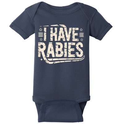 Funny Retro Vintage I Have Rabies I Have Rabies Essential Baby Bodysuit