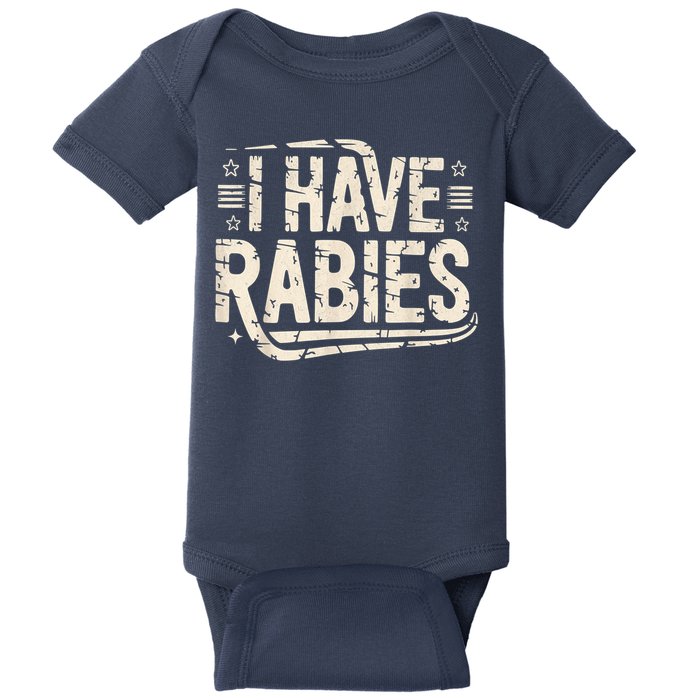 Funny Retro Vintage I Have Rabies I Have Rabies Essential Baby Bodysuit