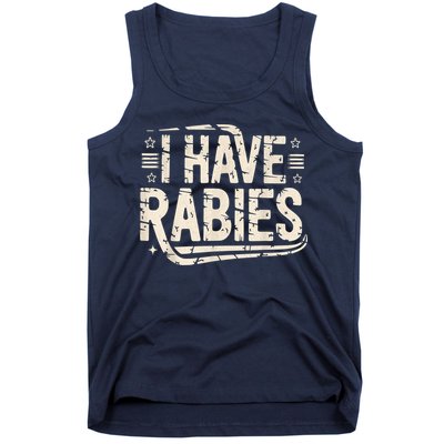 Funny Retro Vintage I Have Rabies I Have Rabies Essential Tank Top