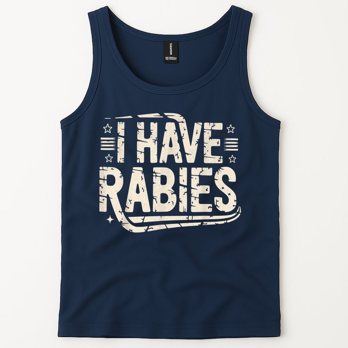 Funny Retro Vintage I Have Rabies I Have Rabies Essential Tank Top
