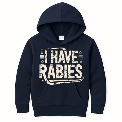 Funny Retro Vintage I Have Rabies I Have Rabies Essential Kids Hoodie