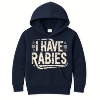 Funny Retro Vintage I Have Rabies I Have Rabies Essential Kids Hoodie