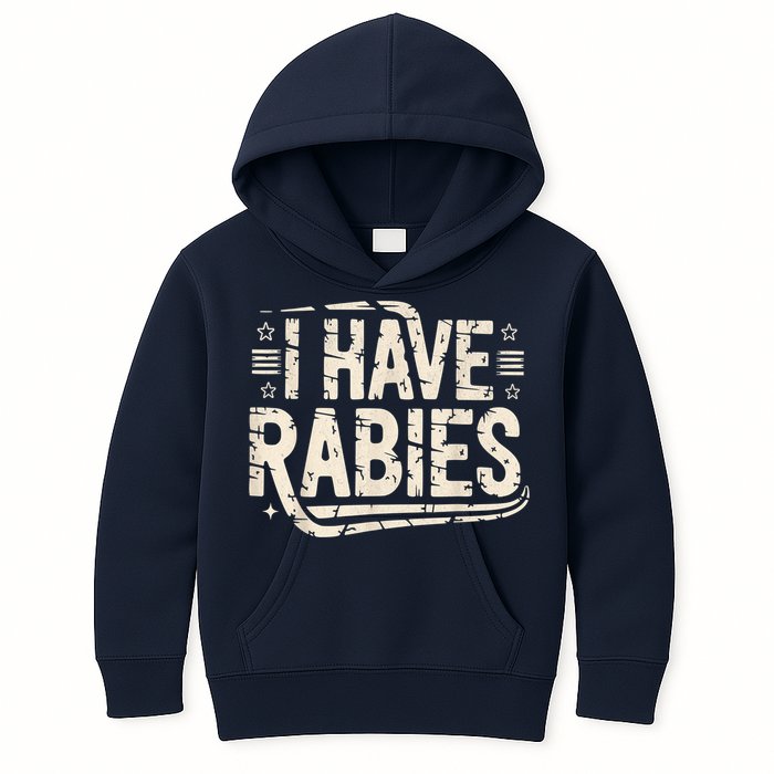 Funny Retro Vintage I Have Rabies I Have Rabies Essential Kids Hoodie