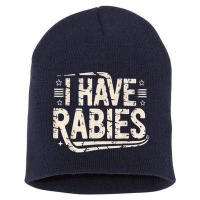 Funny Retro Vintage I Have Rabies I Have Rabies Essential Short Acrylic Beanie