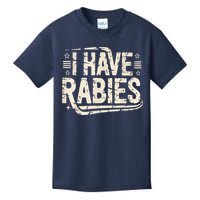 Funny Retro Vintage I Have Rabies I Have Rabies Essential Kids T-Shirt