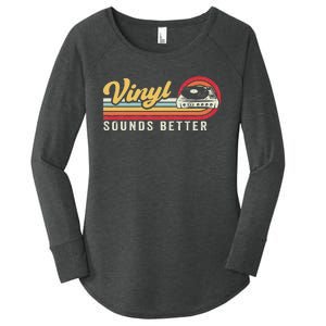 Funny Retro Vinyl Record Quote Sounds Better On Vinyl Women's Perfect Tri Tunic Long Sleeve Shirt