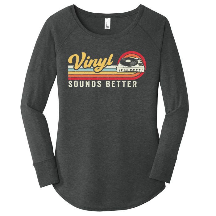 Funny Retro Vinyl Record Quote Sounds Better On Vinyl Women's Perfect Tri Tunic Long Sleeve Shirt