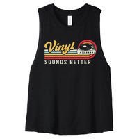 Funny Retro Vinyl Record Quote Sounds Better On Vinyl Women's Racerback Cropped Tank