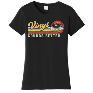 Funny Retro Vinyl Record Quote Sounds Better On Vinyl Women's T-Shirt