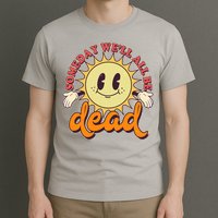 Funny Retro Vintage Cartoon Sunshine Someday We'll All Be Dead T-Shirt