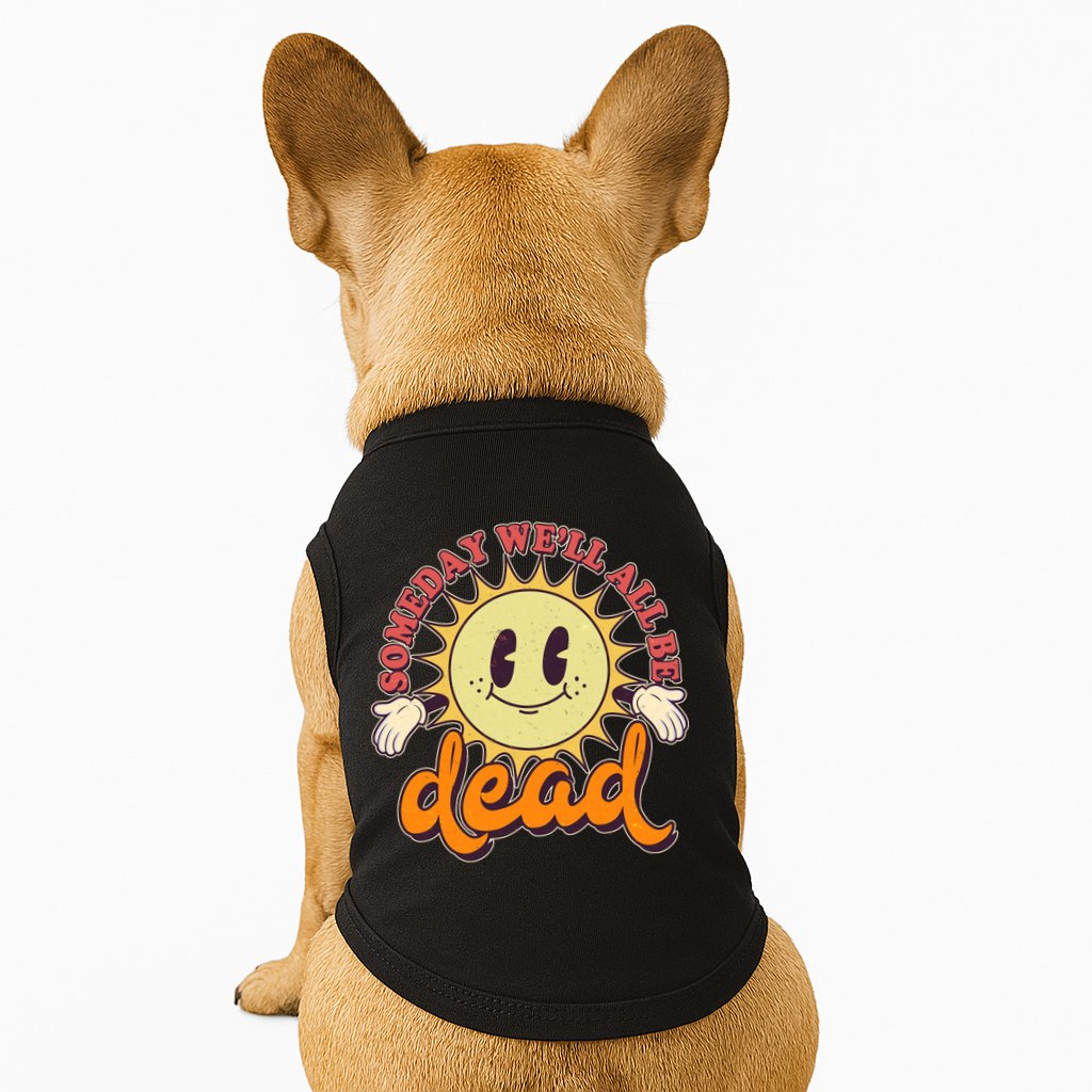 Funny Retro Vintage Cartoon Sunshine Someday We'll All Be Dead Doggie Tank