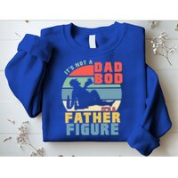 Funny Retro Vintage Its Not A Dad Bod Its A Father Figure Gift Sweatshirt