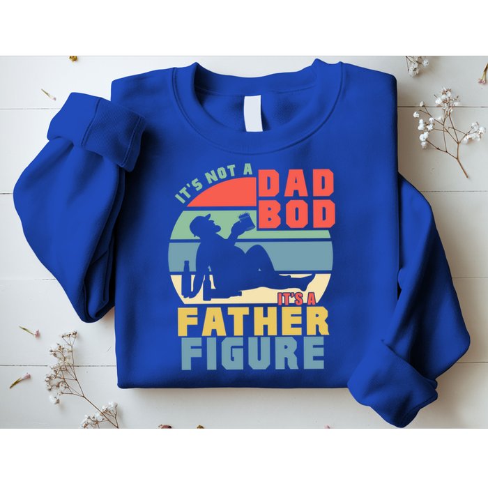 Funny Retro Vintage Its Not A Dad Bod Its A Father Figure Gift Sweatshirt