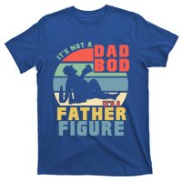 Funny Retro Vintage Its Not A Dad Bod Its A Father Figure Gift T-Shirt