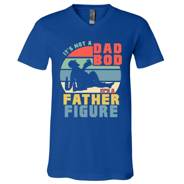 Funny Retro Vintage Its Not A Dad Bod Its A Father Figure Gift V-Neck T-Shirt