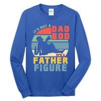 Funny Retro Vintage Its Not A Dad Bod Its A Father Figure Gift Tall Long Sleeve T-Shirt