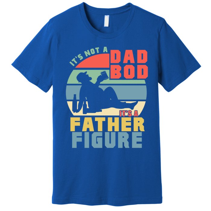 Funny Retro Vintage Its Not A Dad Bod Its A Father Figure Gift Premium T-Shirt