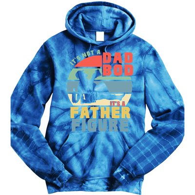 Funny Retro Vintage Its Not A Dad Bod Its A Father Figure Gift Tie Dye Hoodie