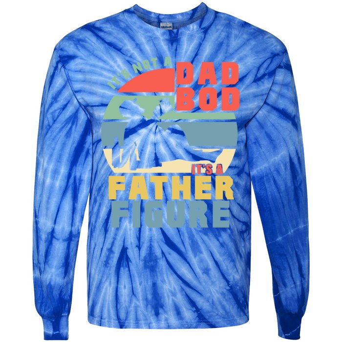 Funny Retro Vintage Its Not A Dad Bod Its A Father Figure Gift Tie-Dye Long Sleeve Shirt