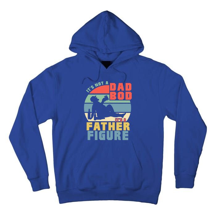 Funny Retro Vintage Its Not A Dad Bod Its A Father Figure Gift Tall Hoodie