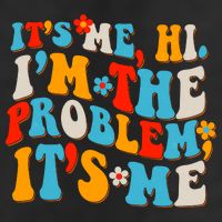 Funny Retro Vintage It's Me Hi I'm The Problem It's Me Garment-Dyed Heavyweight T-Shirt