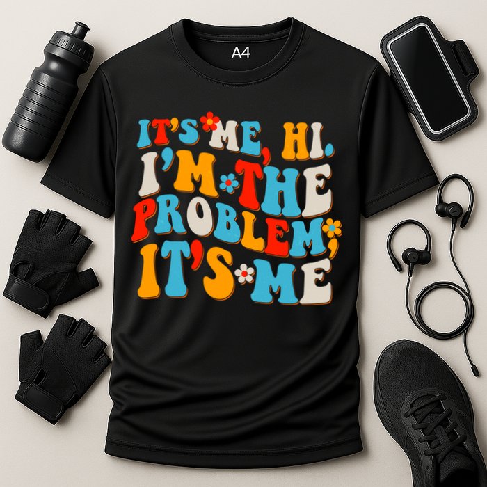 Funny Retro Vintage It's Me Hi I'm The Problem It's Me Performance Shirt