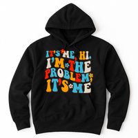 Funny Retro Vintage It's Me Hi I'm The Problem It's Me Hoodie