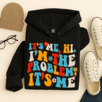 Funny Retro Vintage It's Me Hi I'm The Problem It's Me Hoodie