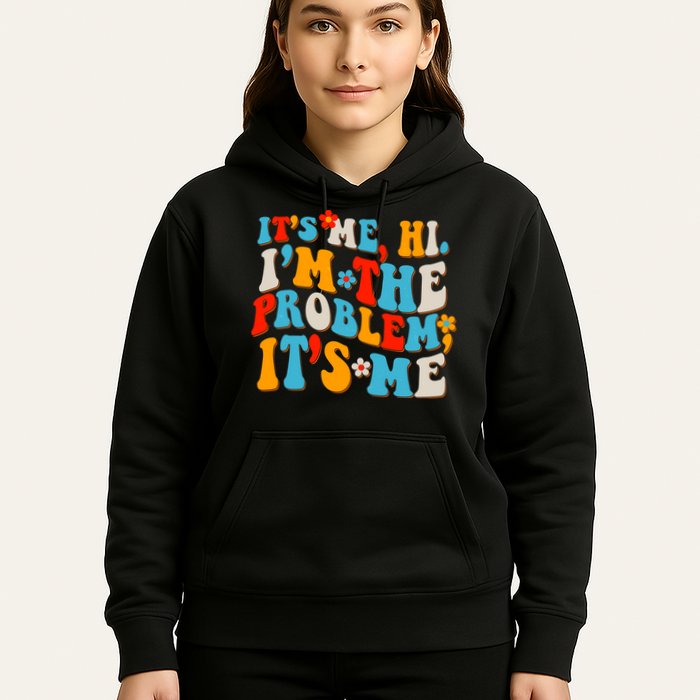 Funny Retro Vintage It's Me Hi I'm The Problem It's Me Hoodie