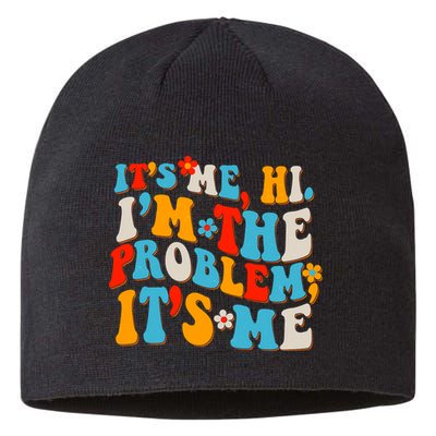 Funny Retro Vintage It's Me Hi I'm The Problem It's Me Sustainable Beanie