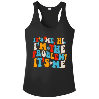 Funny Retro Vintage It's Me Hi I'm The Problem It's Me Ladies PosiCharge Competitor Racerback Tank