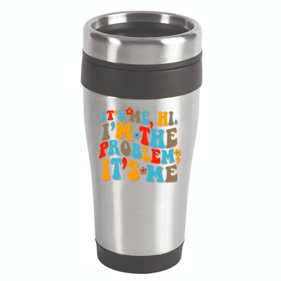Funny Retro Vintage It's Me Hi I'm The Problem It's Me 16oz Travel Tumbler
