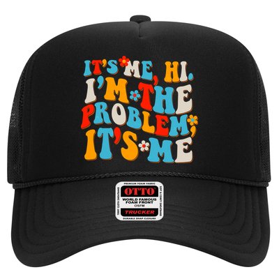 Funny Retro Vintage It's Me Hi I'm The Problem It's Me Trucker Hat