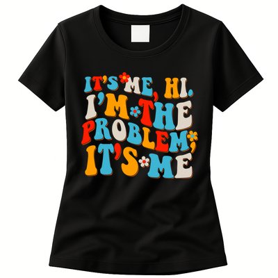 Funny Retro Vintage It's Me Hi I'm The Problem It's Me Womens T-Shirt