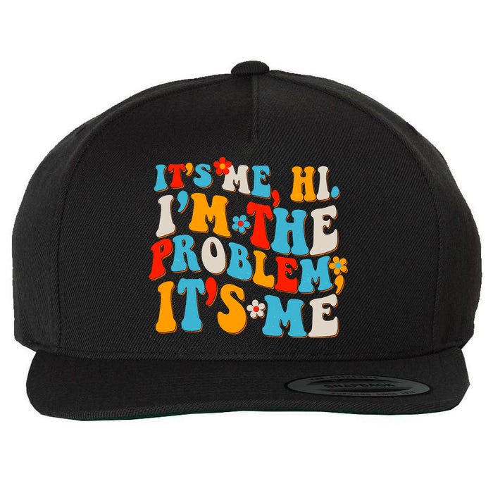 Funny Retro Vintage It's Me Hi I'm The Problem It's Me Wool Snapback Cap