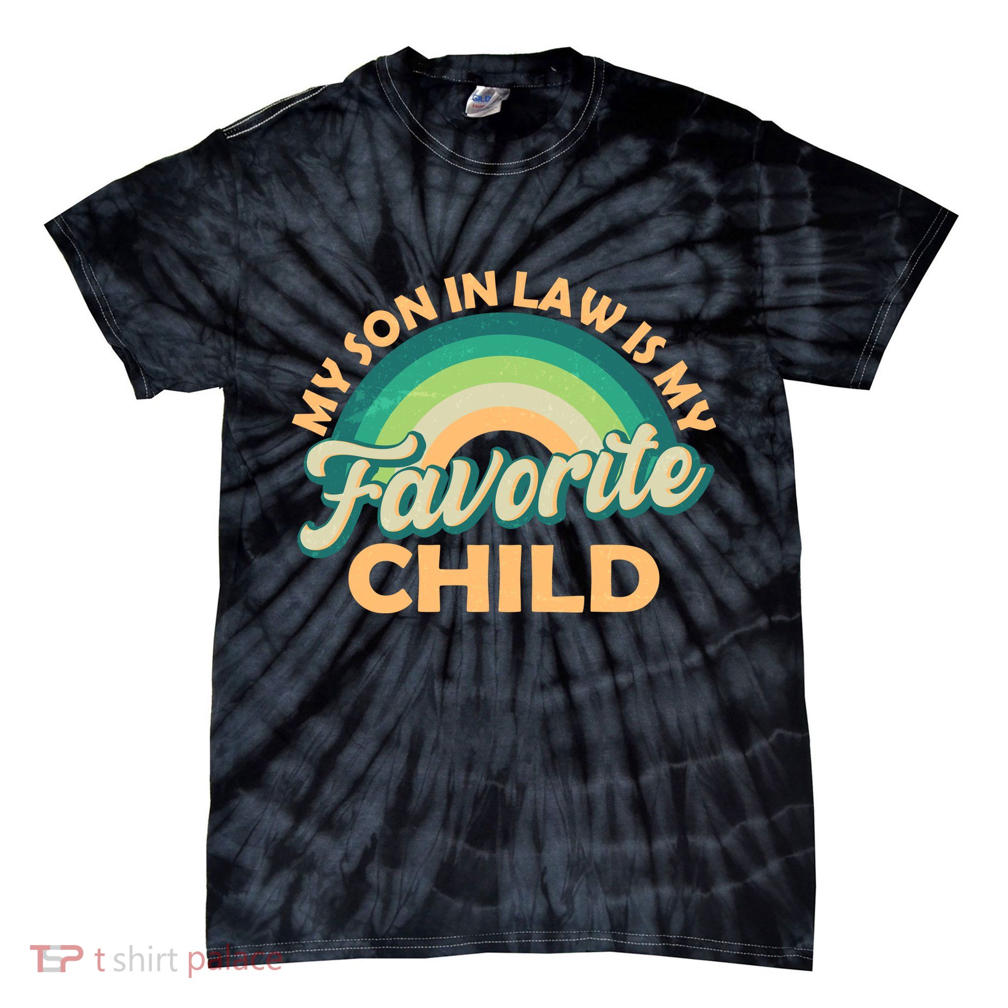 Funny Retro Vintage My Son In Law Is My Favorite Child Tie-Dye T-Shirt